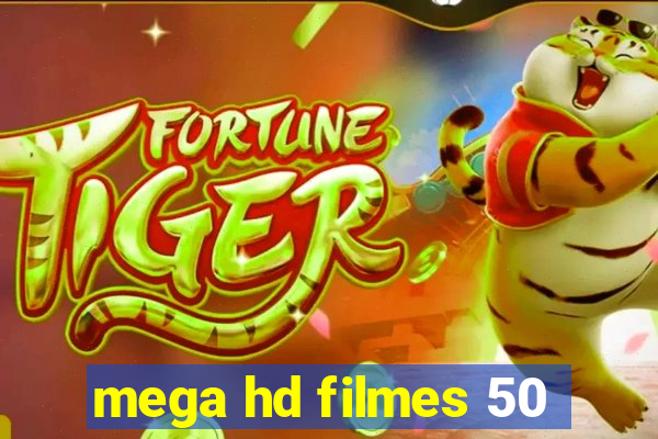 mega hd filmes 50